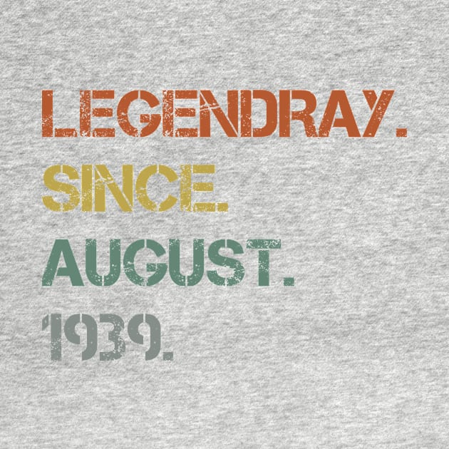 legendary since august 1939 1979 1989 gift 80s by Azadinstore